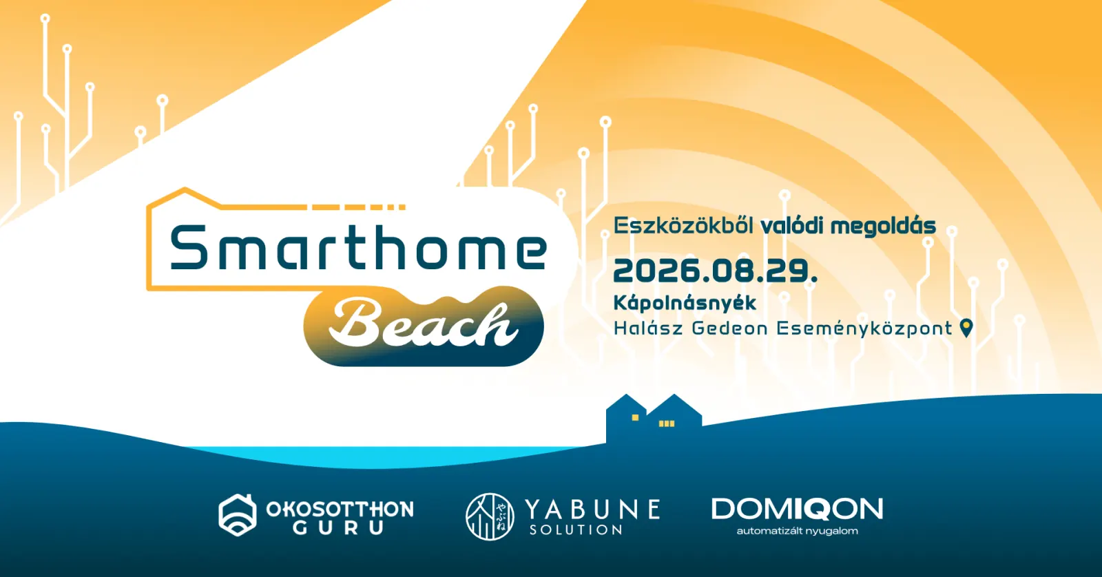 SmartHomeBeach 2026 – Eszközökből valódi megoldás, 2026. augusztus 29., Kápolnásnyék
